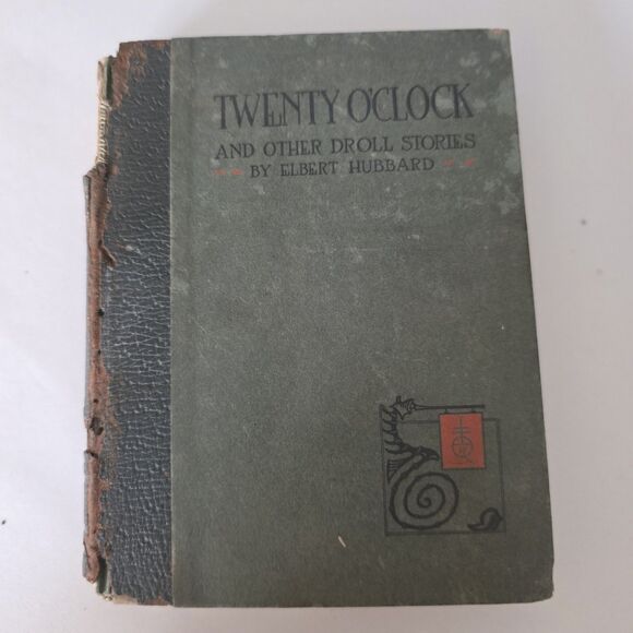 1920 Roycroft Twenty O’Clock and Other Droll Stories Elbert Hubbard - Picture 12 of 16